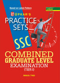 Practice Sets S.S.C. Combined Graduate Level Exam. (For TierI )
