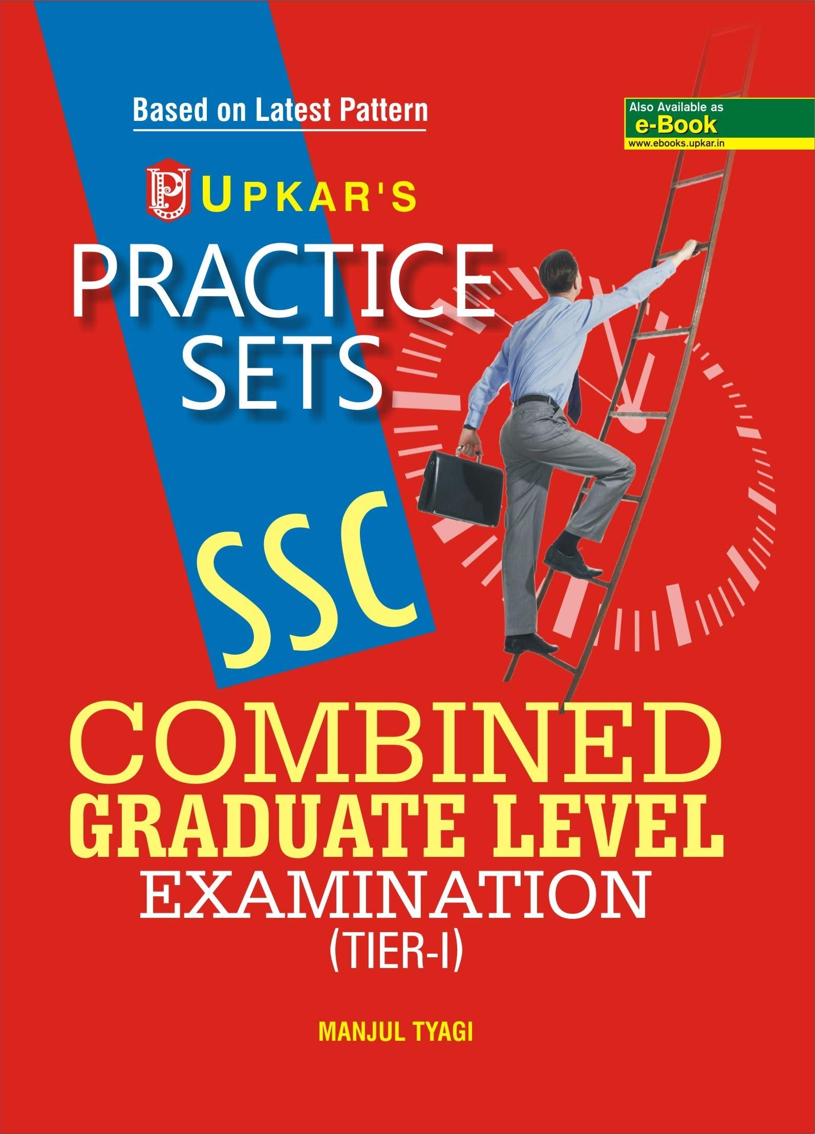 Practice Sets S.S.C. Combined Graduate Level Exam. (For TierI )