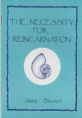 The Necessity for Reincarnation
