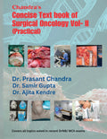 Chandras Concise Text book of Surgical Oncology Vol II(Practical) : 1st Edition