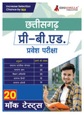 CG Pre B.ED 2024 : Chhattisgarh Pre Bachelor in Education Entrance Exam (Hindi Edition) | 20 Full Length Mock Tests for Preparat
