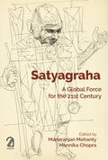 Satyagraha: A Global Force For The 21St Century
