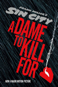 Sin City 2: A Dame To Kill For: A Tale From Sin City