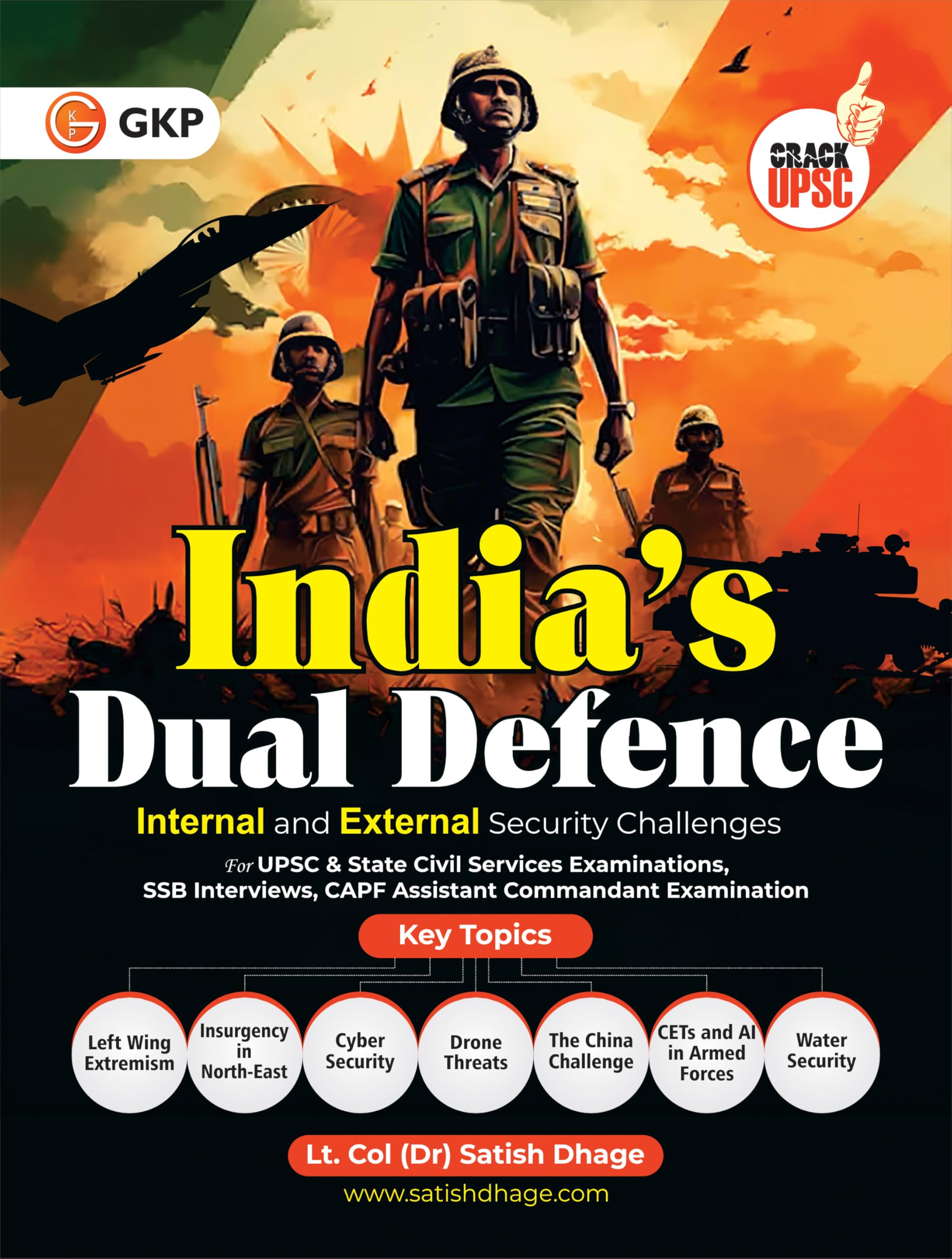 GKP UPSC 2025: Indias Dual Defence  Internal & External Security Challenges | Complete Study Guide for UPSC, State PSC, SSB & C
