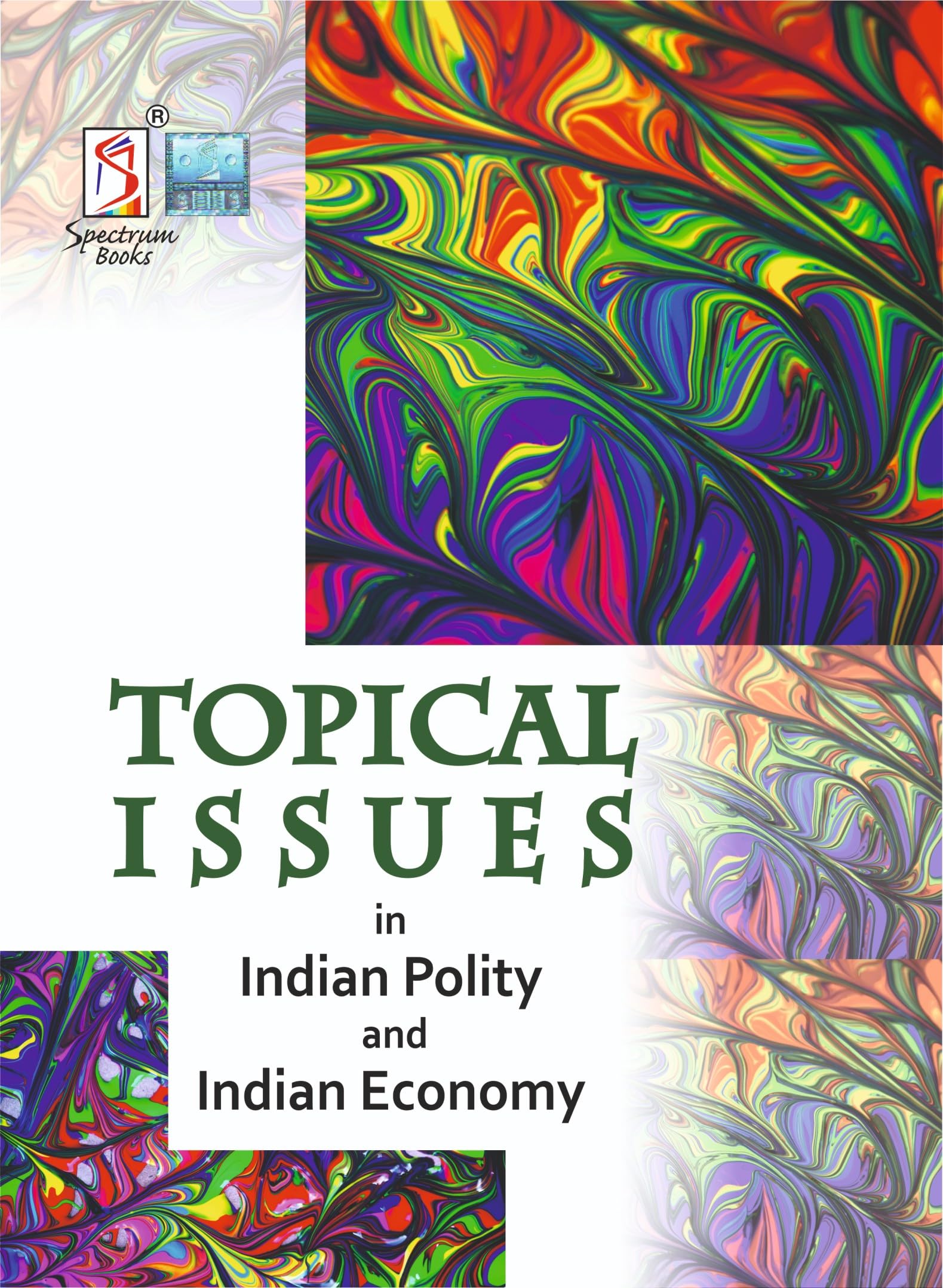 Topical Issues in Indian Polity | Indian Economy | UPSC | Civil Services Exam | State Administrative Exams  2023/Edition