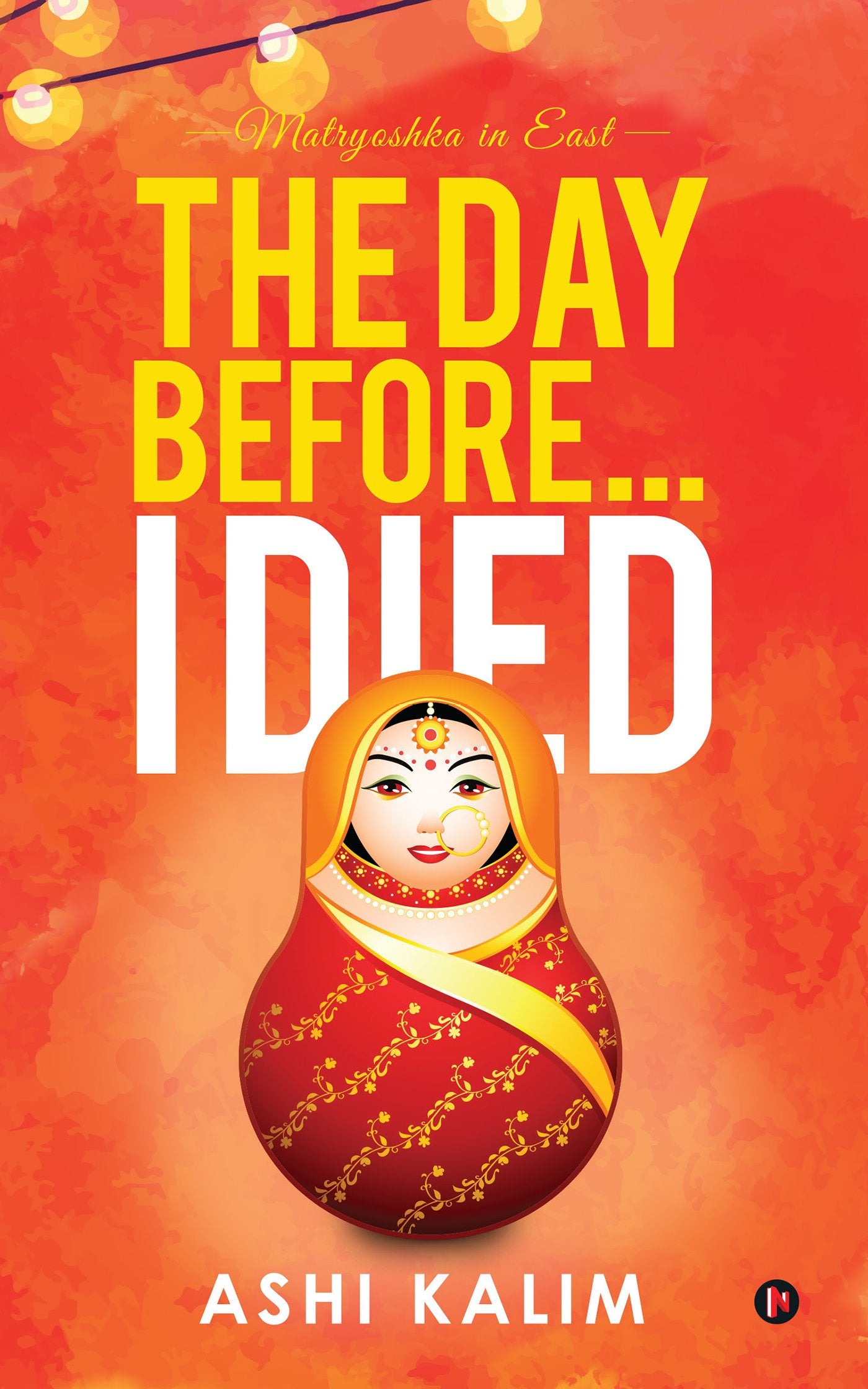The Day before I Died : Matryoshka in East