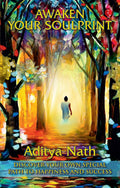 Awaken Your Soulprint: Discover Your Own Special Path To Happiness And Success