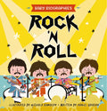 Rock and Roll  Baby Biographies: A Babys Introduction to the 24 Greatest Rock Bands of All Time!