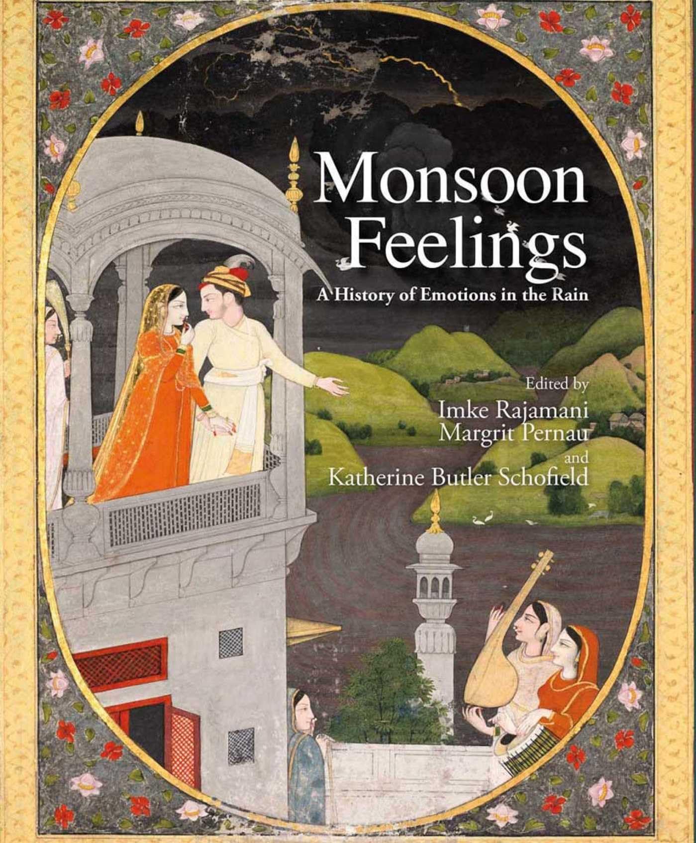 Monsoon Feelings : A History Of Emotions In The Rain