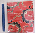 Russian Textiles: Printed Cloth for the Bazaars of Central Asia