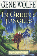 In Greens Jungles (Book of the Short Sun, Book 2) (Book of the Short Sun, 2)