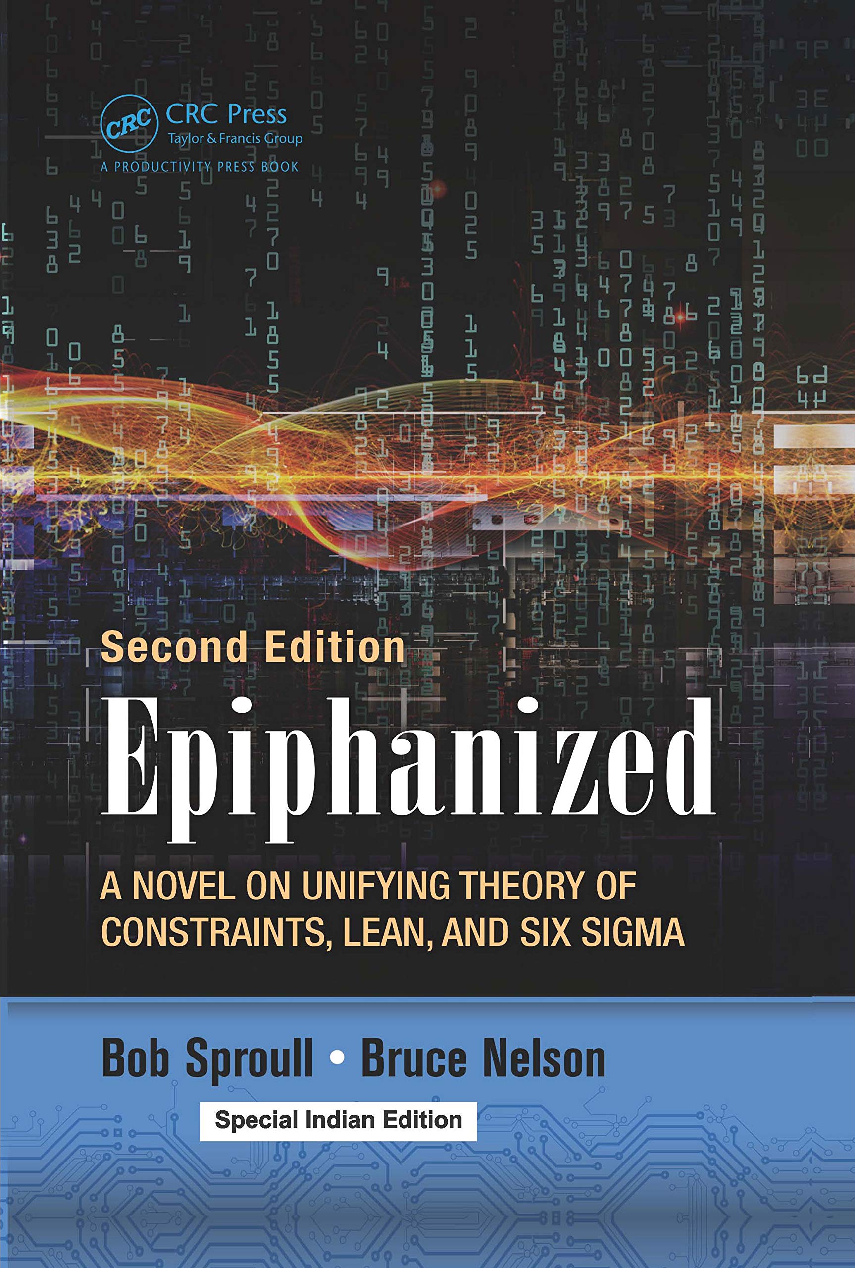 Epiphanized : A Novel on Unifying Theory of Constraints, Lean, and Six Sigma, 2nd Edition