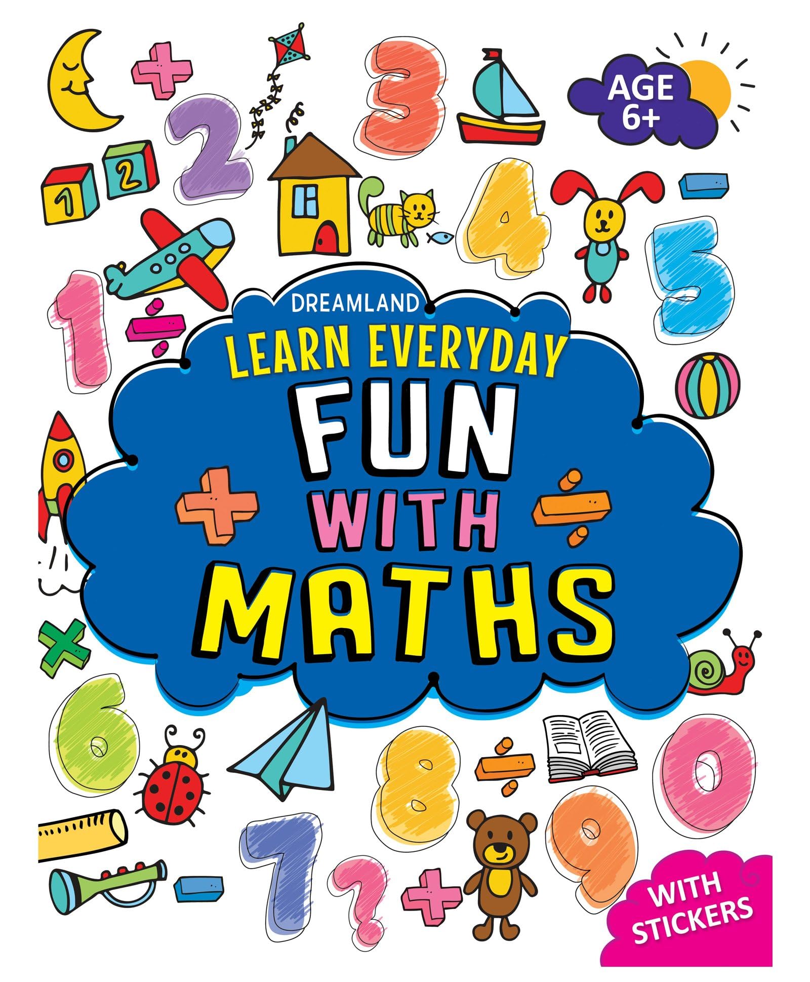 Fun with Maths Activity Book for Children Age 6+ with Stickers  Learn Everyday Series for Kids