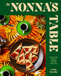 At Nonnas Table: One Italian Familys Recipes, Shared with Love