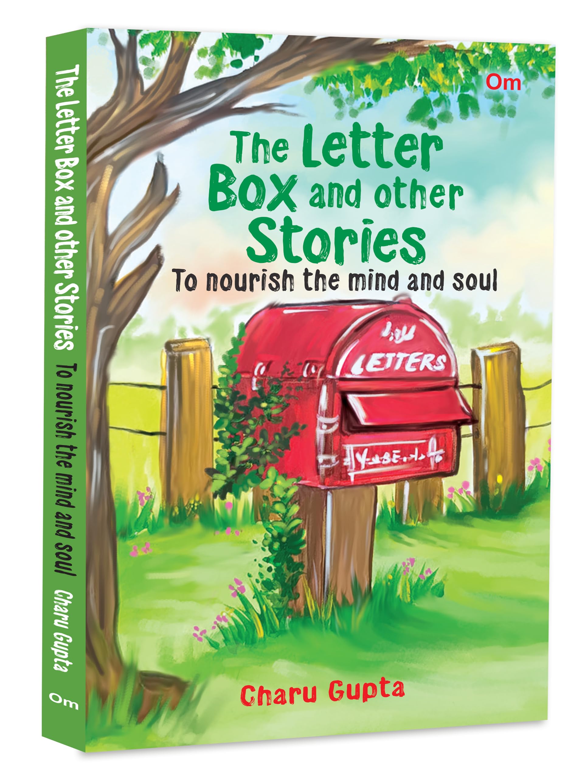 The Letter Box and Other Stories: To nourish the mind and soul | A Wonderful Collection of Stories with Pride | Fear | Love and 