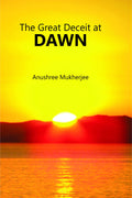 The Great Deceit At Dawn