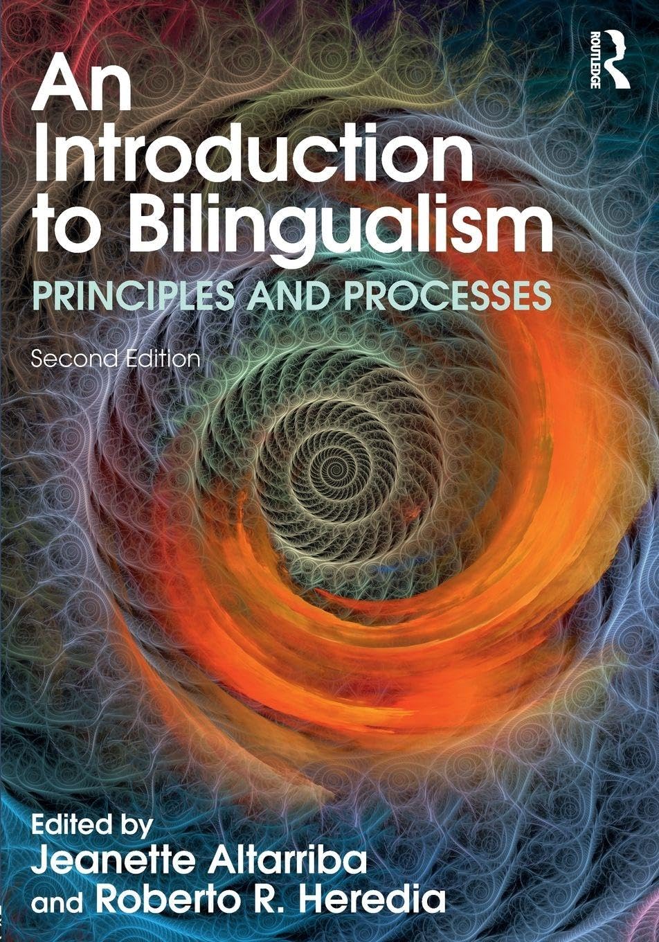 INTRODUCTION TO BILINGUALISM : PRINCIPLES AND PROCESSES, 2ND EDITION