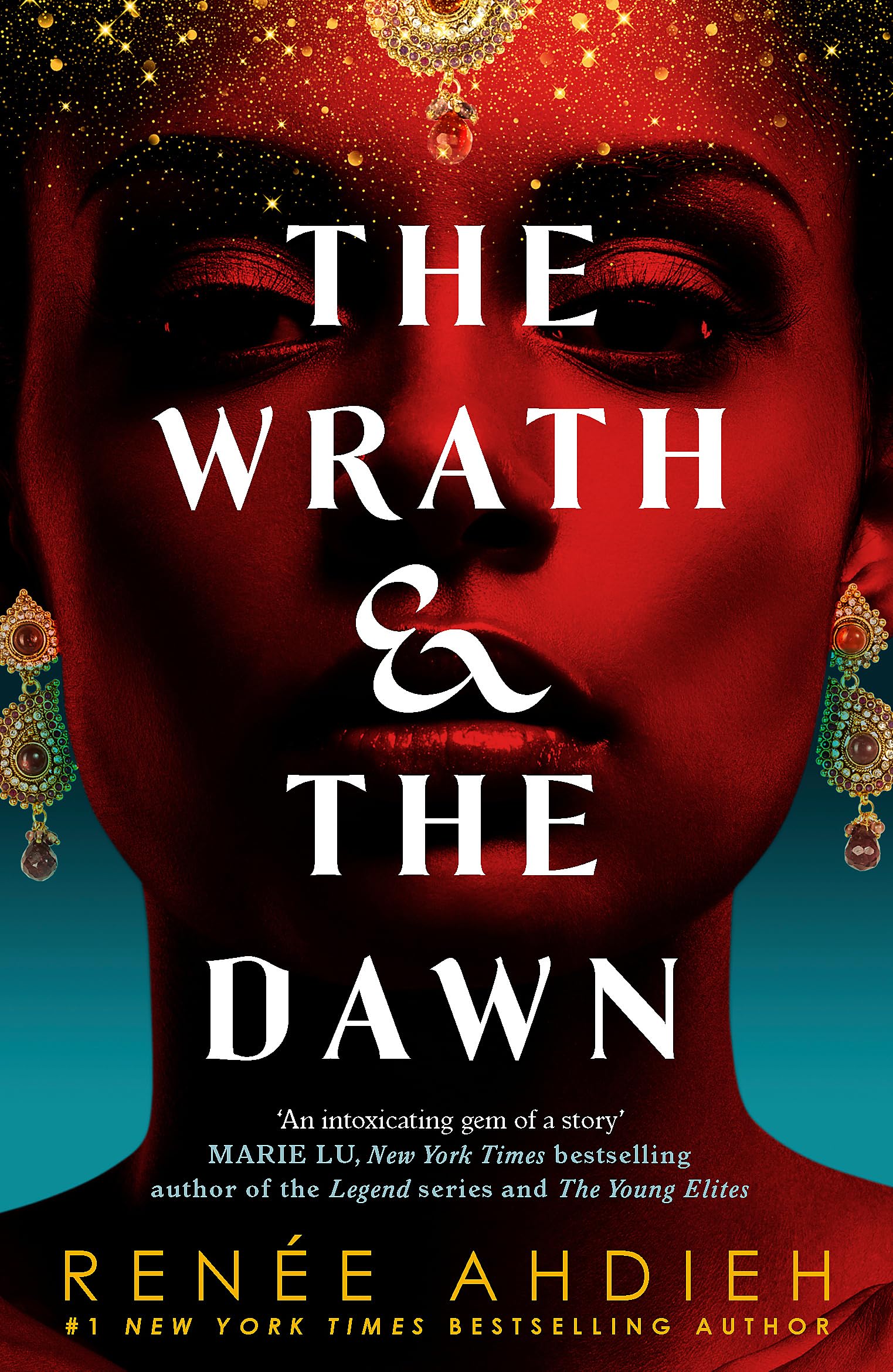 Wrath And The Dawn: The Wrath And The Dawn Book 1