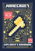 All New Official Minecraft Explorers Handbook: Discover How To Become An Explorer with the Latest Essential 2023 Official Guide 