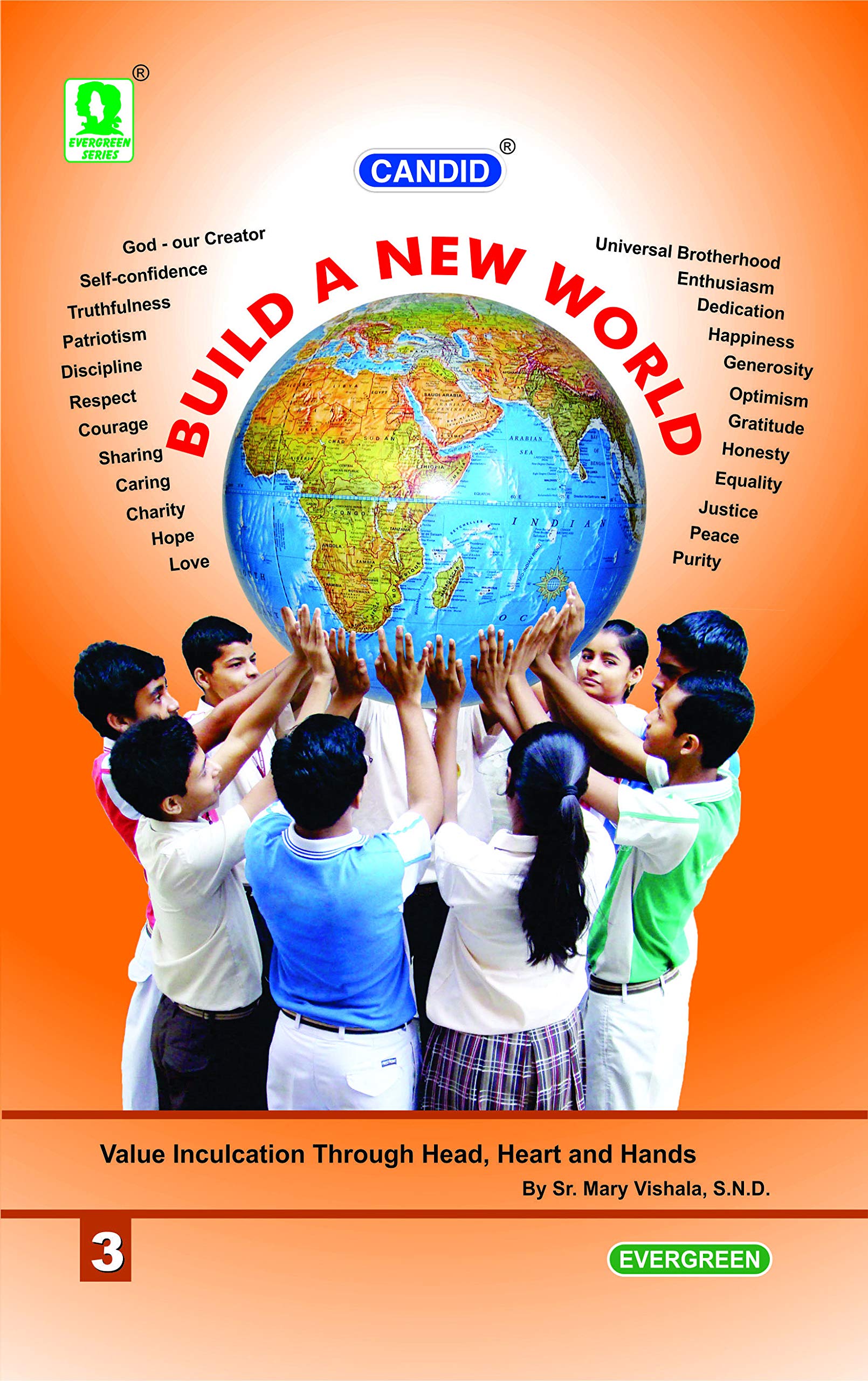 Evergreen Candid Build A New World : Class 3