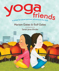 Yoga Friends: A PosebyPose Partner Adventure for Kids (Good Night Yoga)