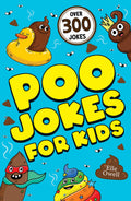 Poo Jokes for Kids: Over 300 hilarious jokes! (Joke Books for Kids)