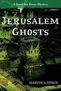 Jerusalem Ghosts: A David Ben Simon Mystery