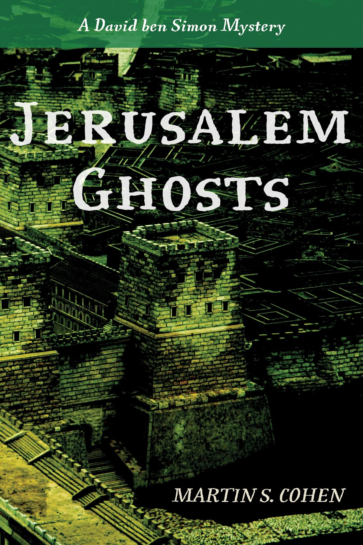 Jerusalem Ghosts: A David Ben Simon Mystery