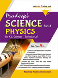 Pradeeps Science Part I (Physics) for Class 9 (Examination 20202021)
