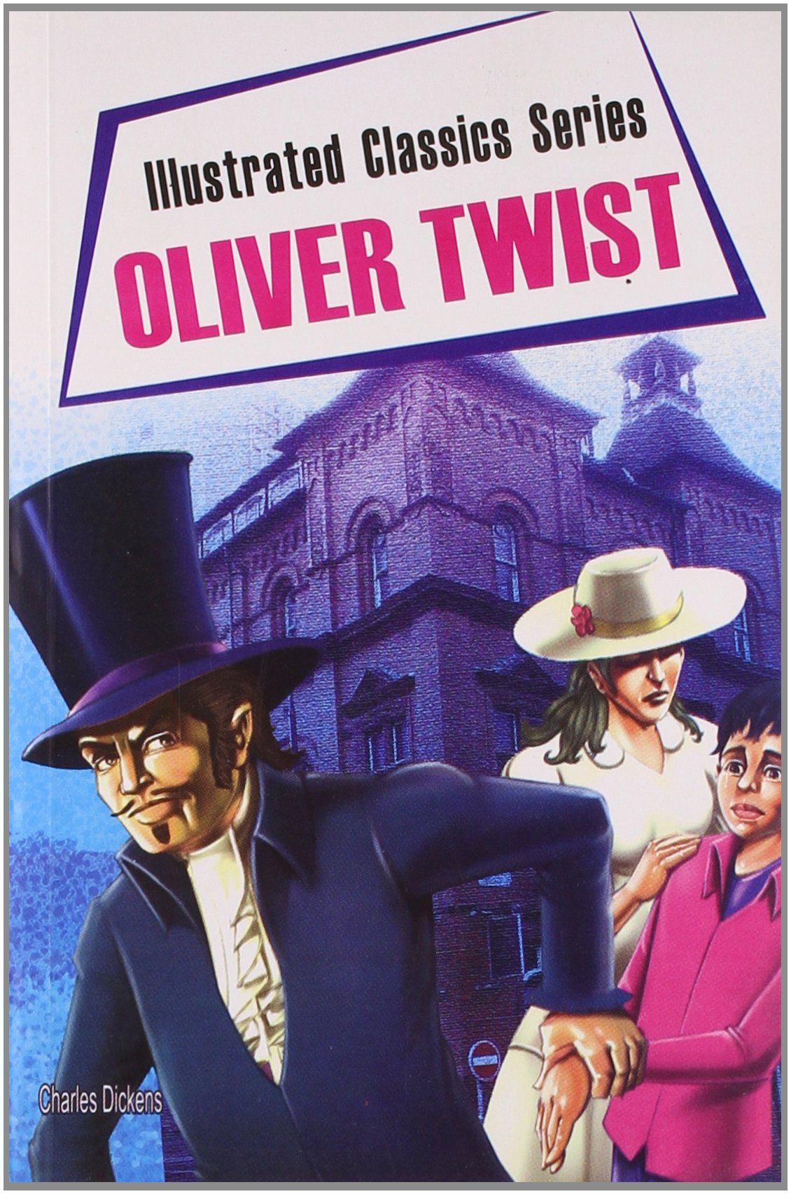 Illustrated Classic Series Oliver Twist