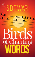 Birds Of Chanting Words