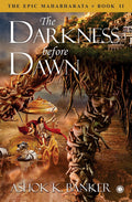 The Epic Mahabharata  Book 2  The Darkness before Dawn