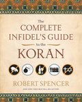 The Complete Infidels Guide to the Koran