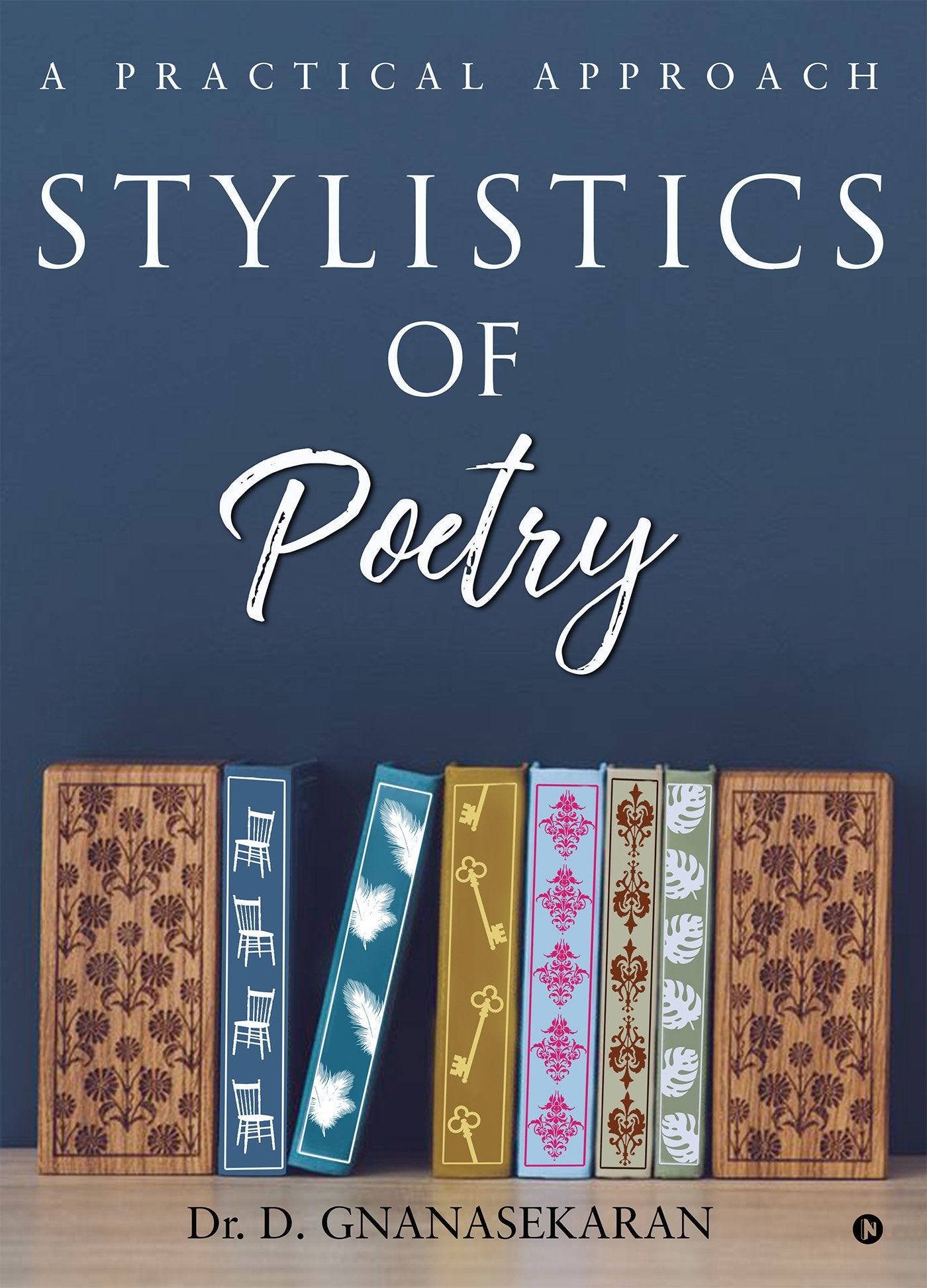 Stylistics Of Poetry : A Practical Approach