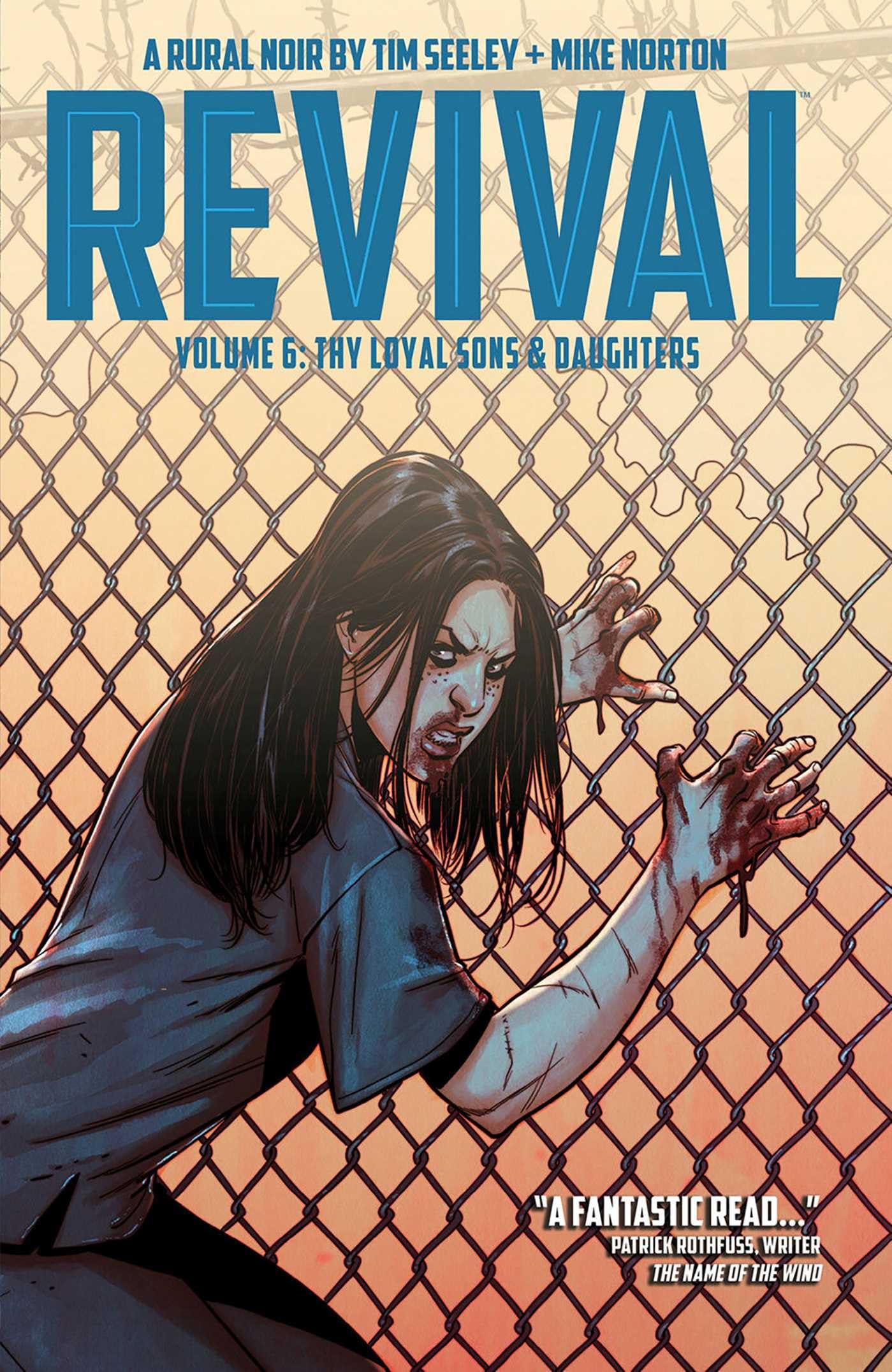 Revival Volume 6: Thy Loyal Sons & Daughters (Revival, 6)
