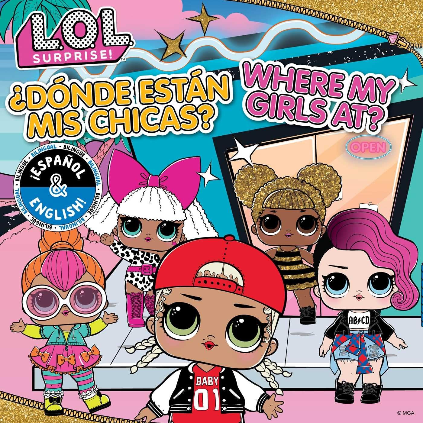 L.O.L. Surprise!: Where My Girls At? / Dnde estn mis chicas? (English/Spanish)