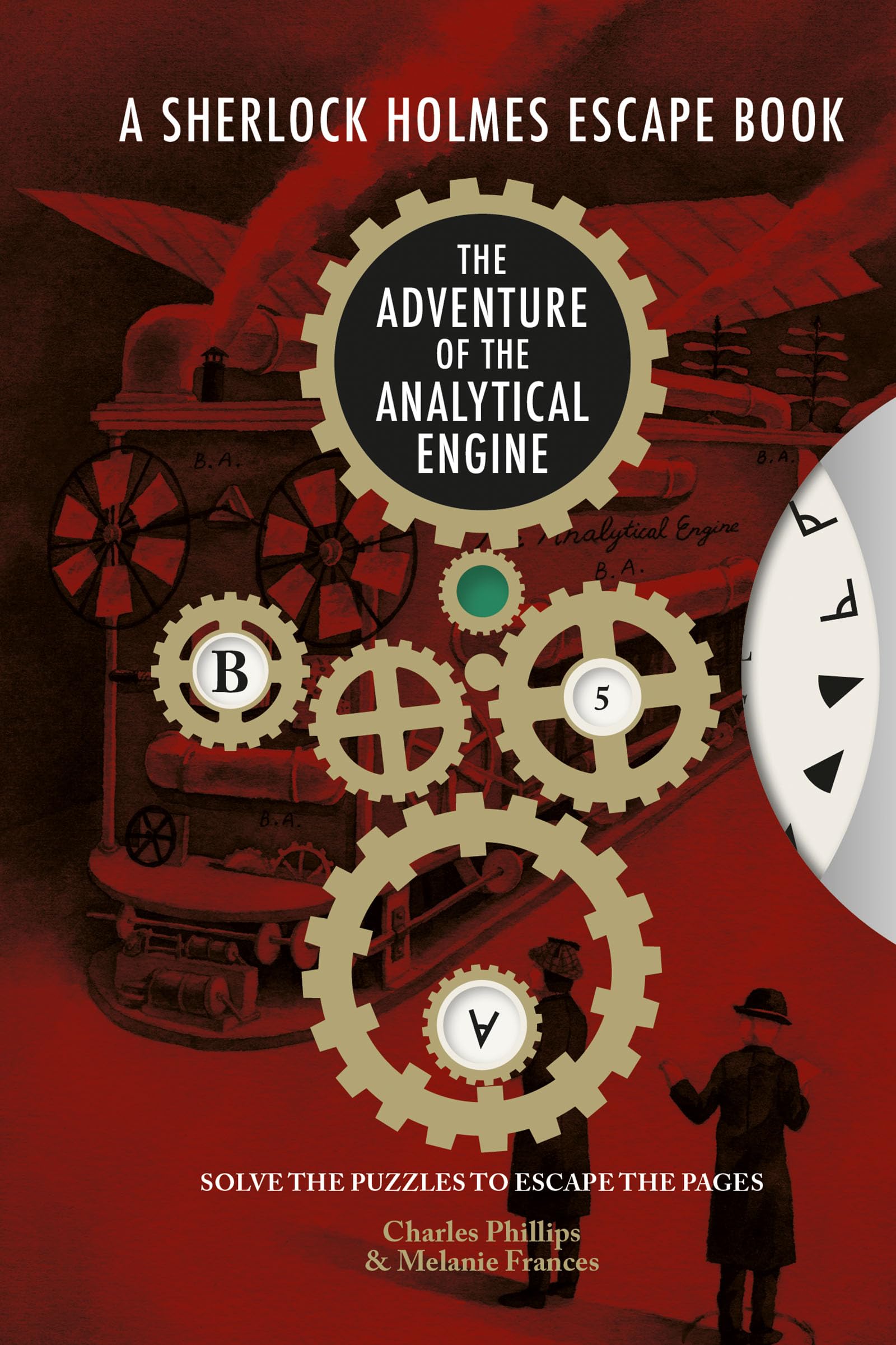 Sherlock Holmes Escape Book: Adventure of the Analytical Engine: Solve the Puzzles to Escape the Pages (The Sherlock Holmes Esca