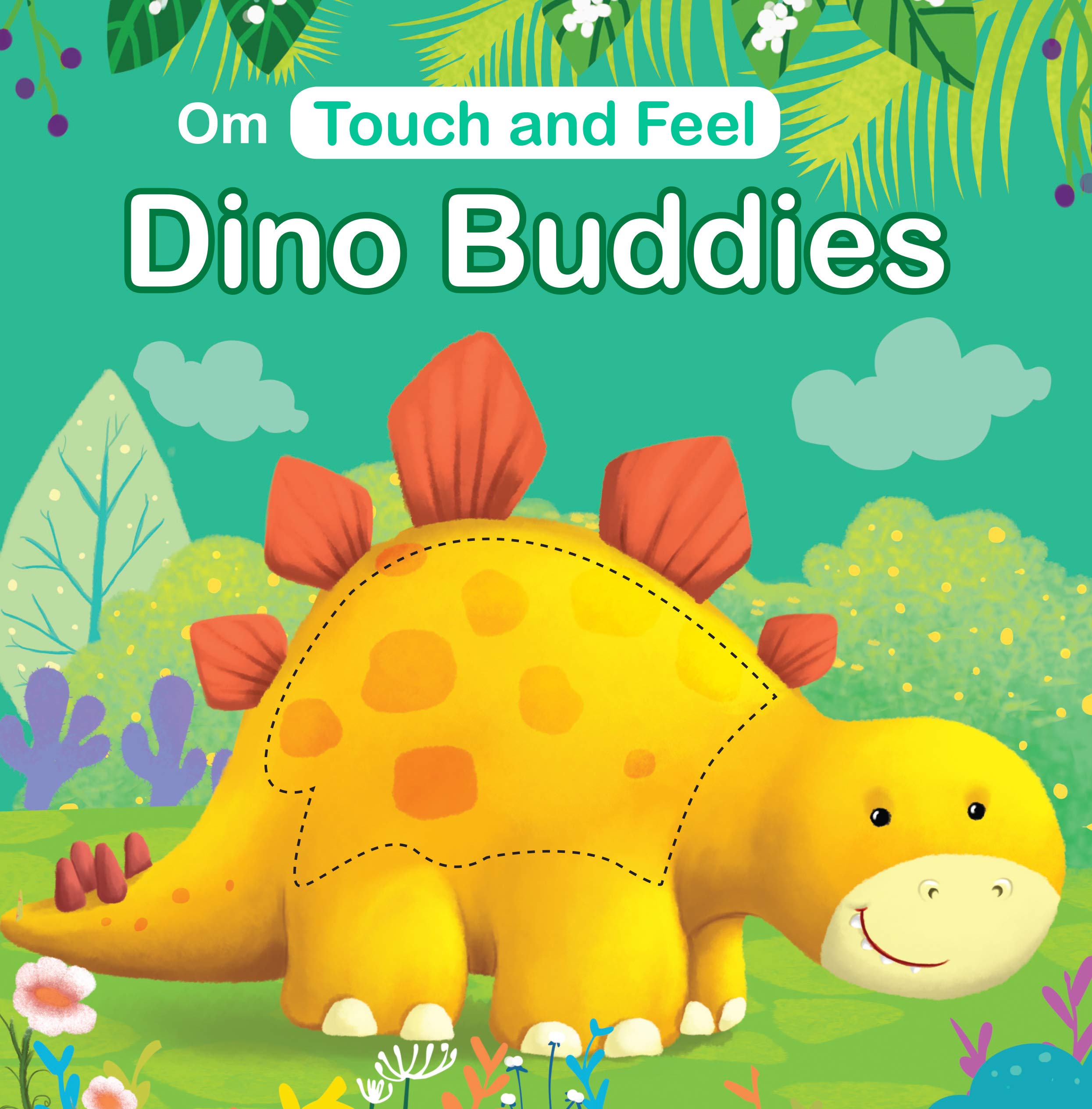 Board BookTouch and Feel: Dino Buddies: Touch and Feel series