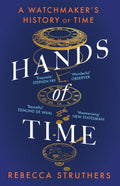 Hands Of Time: A WatchmakerS History Of Time. An Exquisite Book  Stephen Fry