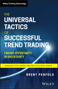 The Universal Tactics of Successful Trend Trading: Finding Opportunity in Uncertainty (Wiley Trading)