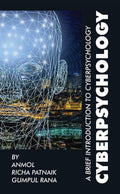 Cyberpsychology : A Brief Introduction To Cyberpsychology