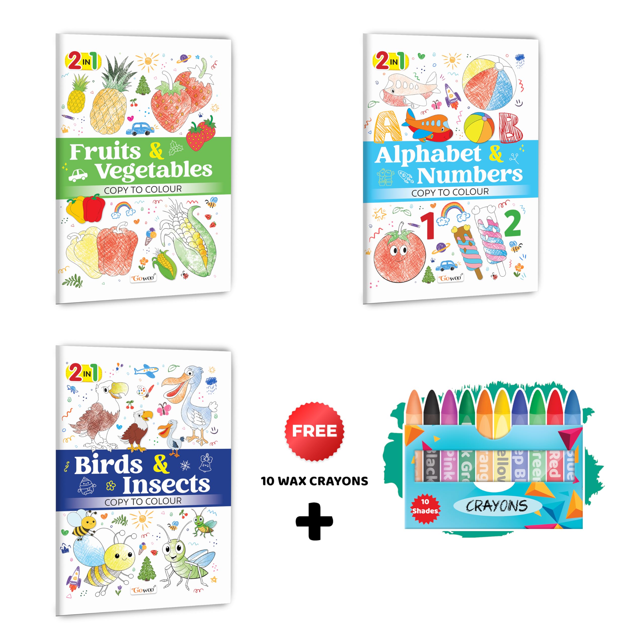 2 in 1 Copy to Colour  Alphabet & Numbers, Birds & Insects and Fruits & Vegetables with 10 Wax Crayons : Engaging colouring pa