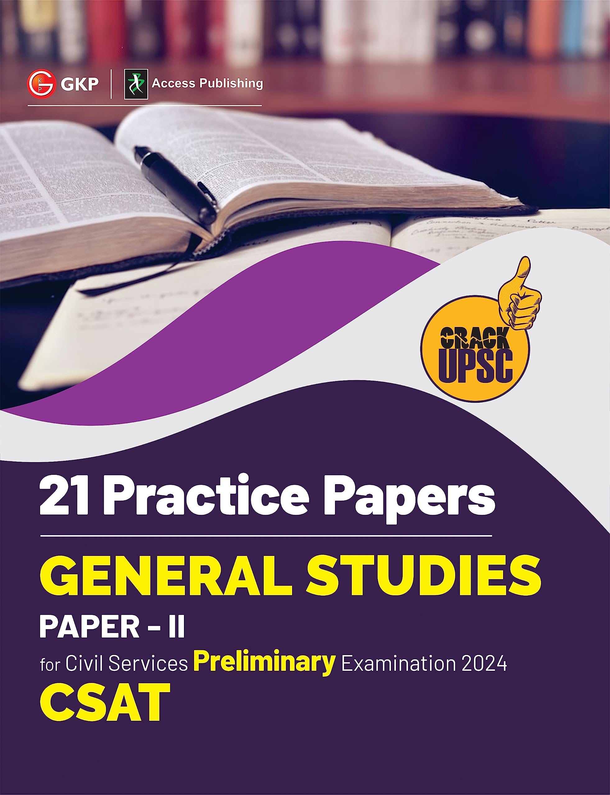 Upsc 2024 : General Studies Paper Ii (Csat) : 21 Practice Papers By Access