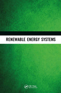 Renewable Energy System Fundamentals And Source Characteristics And Energy Storage Grid Integration Energy Economics 2 Vol Set (