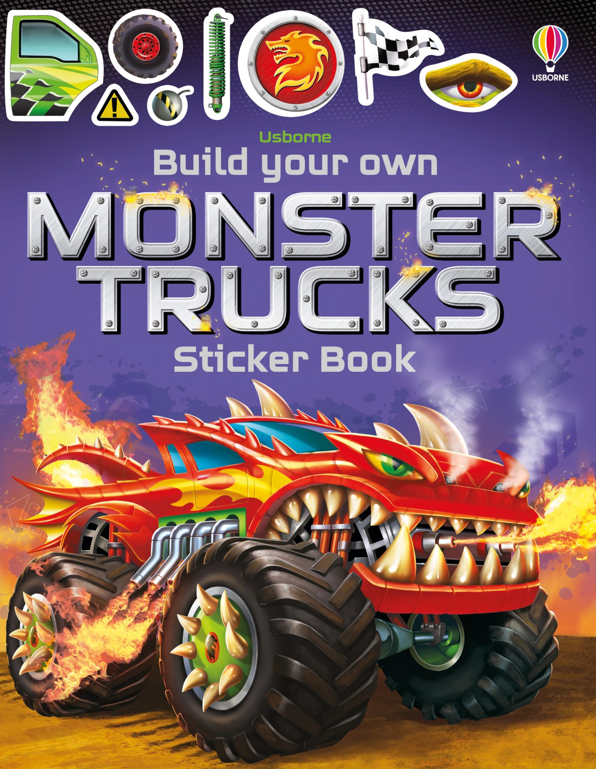 Build Your Own Monster Trucks Sticker Book: Complete 11 Awesome Trucks with 100+ Stickers and Statistics for Kids (Ages 58) (Bu