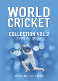WORLD CRICKET COLLECTION  (1989  2003) VOLUME 2
