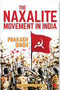 Naxalite Movement in India