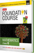 MTG Foundation Course Class 6 Mathematics Book For IIT JEE, IMO Olympiad, NTSE, NVS, KVPY & Boards Exam | Based on NCERT Latest 