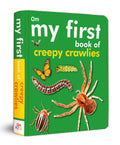 My First Book of Creepy Crawlies: Learn World of Insects & Bugs | Explore Ants, Beetles, Butterflies, Spiders & More | Early Nat