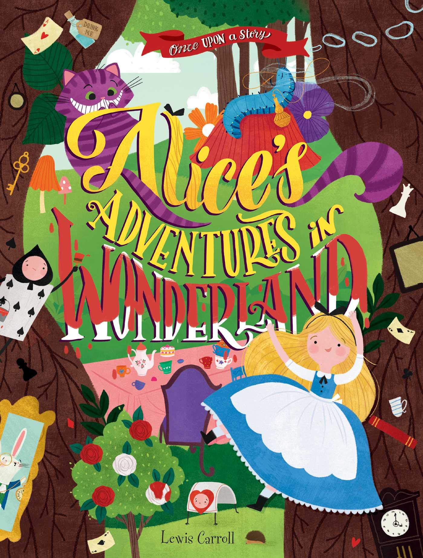 Once Upon a Story: Alices Adventures in Wonderland